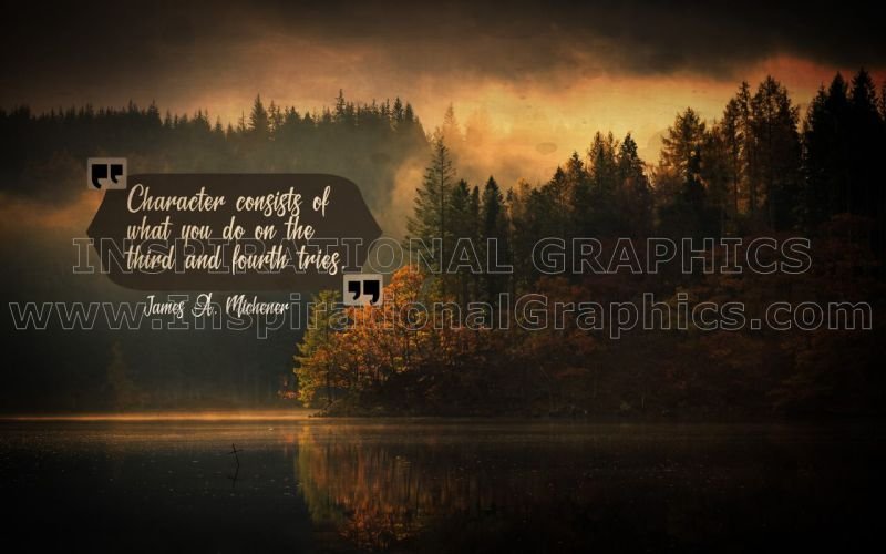 Character Consists Of by James A. Michener Printable Inspirational Quote Graphic [3189-17525-2023-01-Pg14-10]