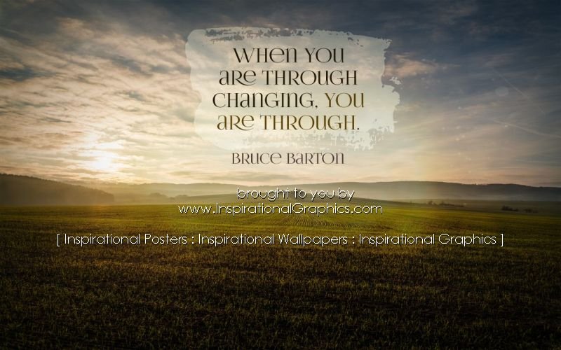 When You Are Through Changing by Bruce Barton [3210-17709]