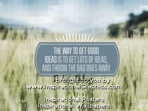 The Way To Get Good Ideas