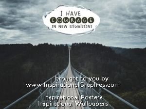 Courage In New Situations