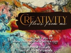 Creativity Flows From Me
