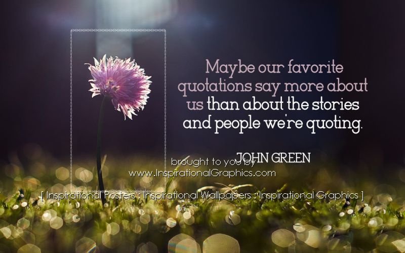 Our Favorite Quotations by John Green [3335-18236]