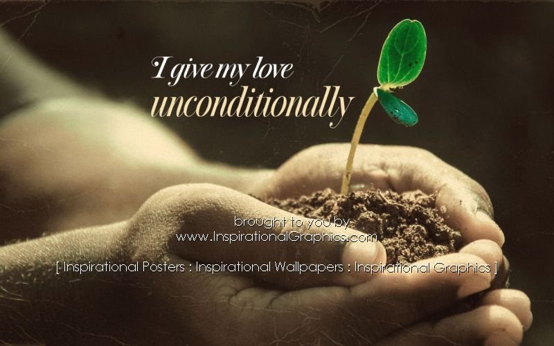 I Give My Love Unconditionally Positive Affirmation [3342-18238]