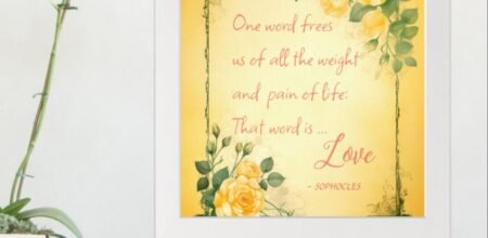 One Word Frees Us Of All - LOVE by Sophocles - CustomLoveArts