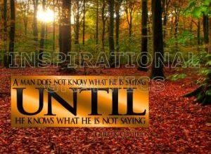 What He Is Not Saying by Gilbert K. Chesterton Inspirational Quote Graphic [129-3783-2010-01]