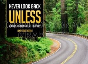 Never Look Back by Henry David Thoreau Inspirational Quote Graphic [147-10768-2010-02]
