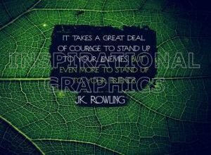 Stand Up To Your Friends by JK Rowling Inspirational Quote Graphic [3467-18425-2023-10]