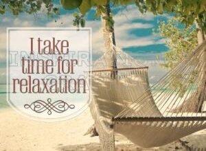Time For Relaxation Positive Affirmation Inspirational Quote Graphic [936-2154-2014-02]