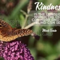 Kindness Is The Language Inspirational Quote Graphic by Mark Twain [1310-4016-2015-08]