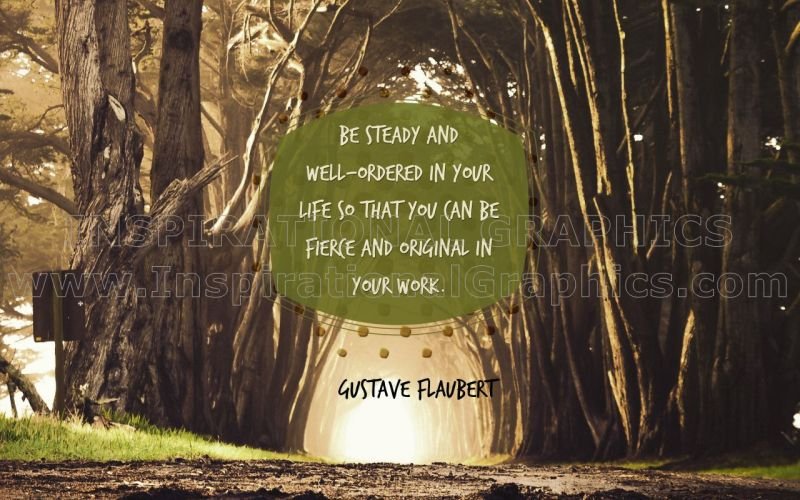 Be Fierce And Original by Gustave Flaubert Inspirational Quote Graphic [3056-17007-2022-07]