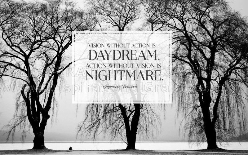 Vision Without Action Printable Inspirational Quote by Japanese Proverb [1323-3350-2015-09]