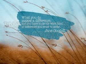 Kind Of Difference You Want To Make