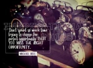 Right Opportunity by Michael Dell Printable Inspirational Quote Graphic [3378-18545-2024-04]